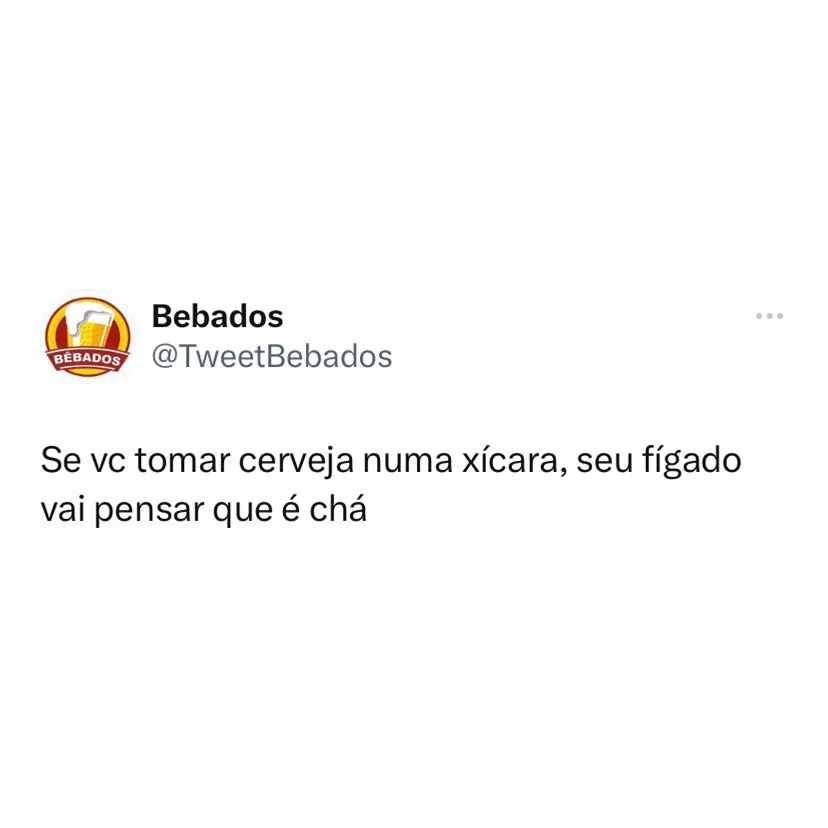 Meme de cerveja na xícara que faz o fígado pensar que está tomando chá.
