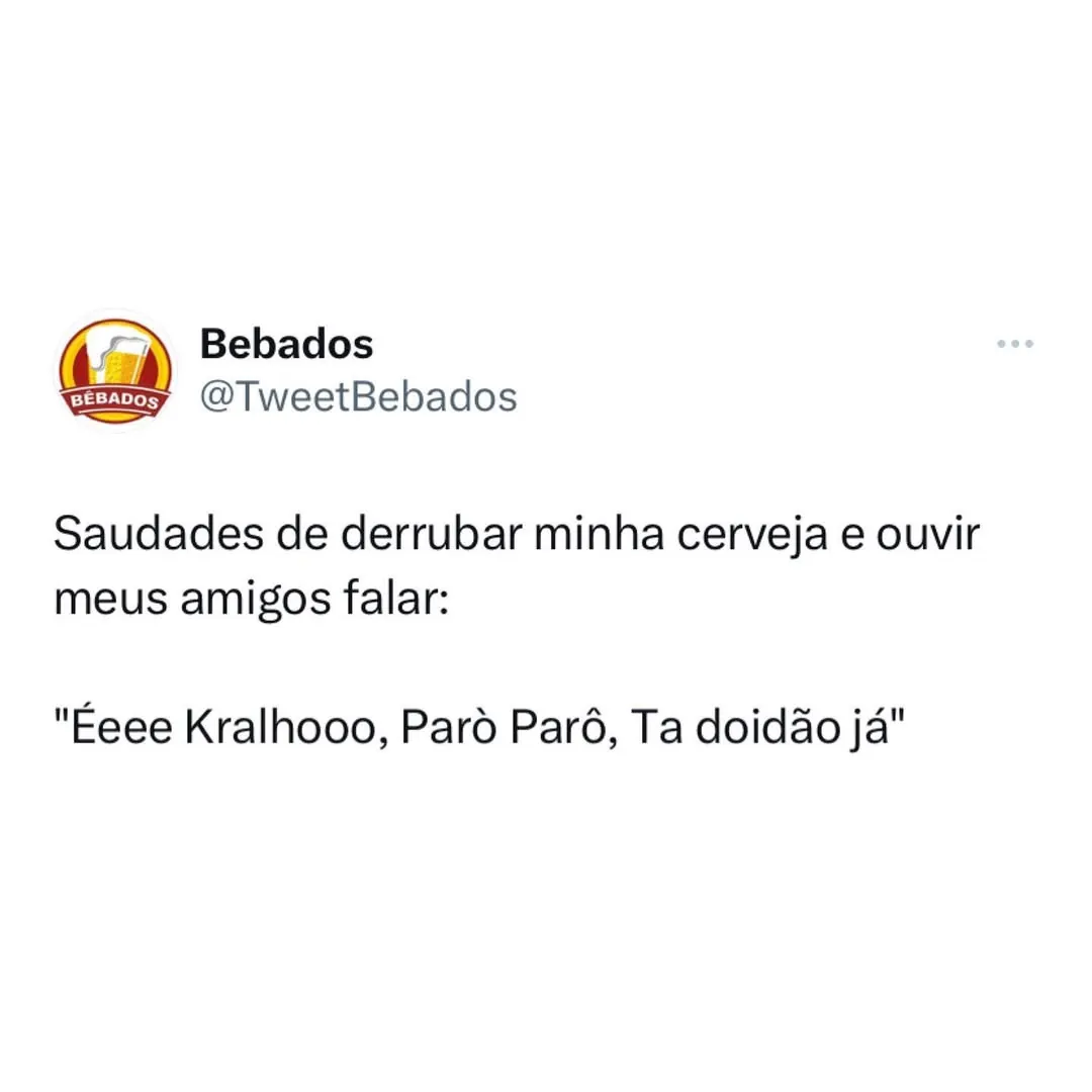 meme de saudades de derrubar a cerveja com texto de tweet em fundo branco e logo Bebados