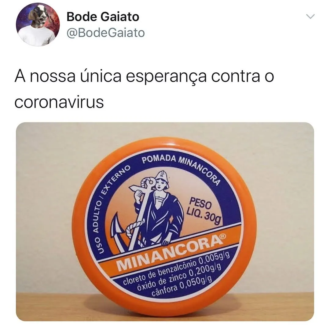 meme de pomada Minancora laranja sobre fundo claro com texto sobre a única esperança contra o coronavírus