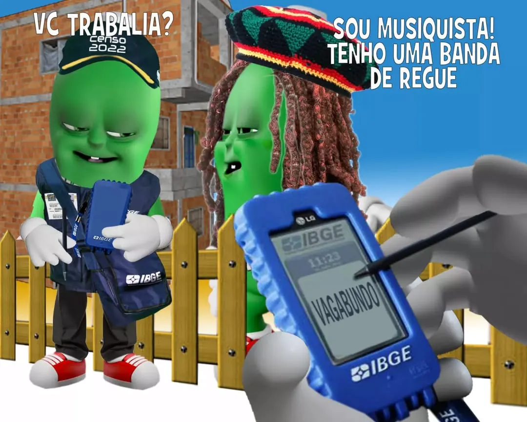 meme de censo 2022 com dois personagens verdes, um aparelho do IBGE e a frase banda de regue