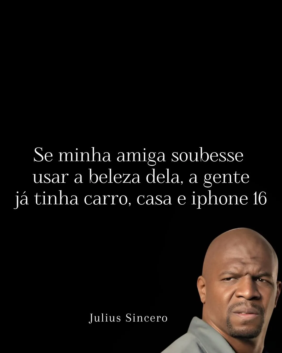meme de homem olhando desconfiado com texto sobre a beleza da amiga e iPhone 16