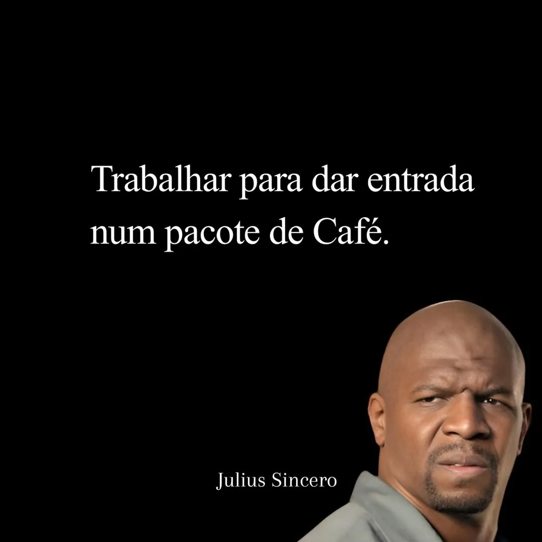 meme de trabalhar para dar entrada num pacote de café com fundo preto e homem olhando desconfiado