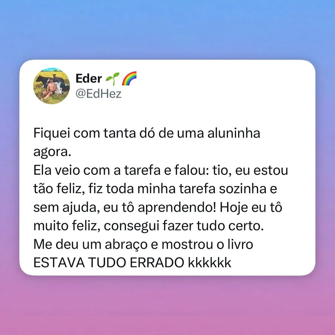 meme de aluninha com tarefa na mão e texto dizendo que estava tudo errado