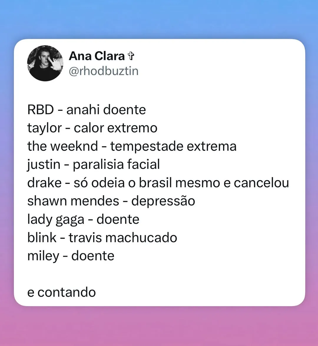 Meme de cantores famosos doentes em uma lista com Anahí, Taylor, The Weeknd, Justin, Drake e outros.