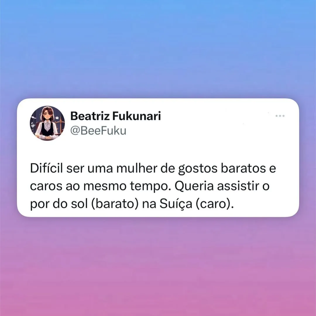 meme de gostos baratos e caros ao mesmo tempo com tweet de Beatriz Fukunari sobre pôr do sol na Suíça