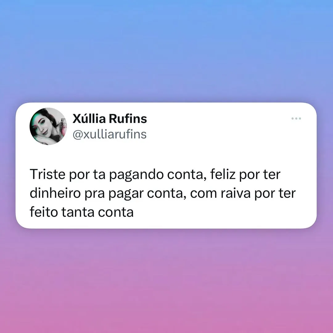 meme de pagar conta com fundo em degradê e texto sobre tristeza, alívio e raiva ao mesmo tempo