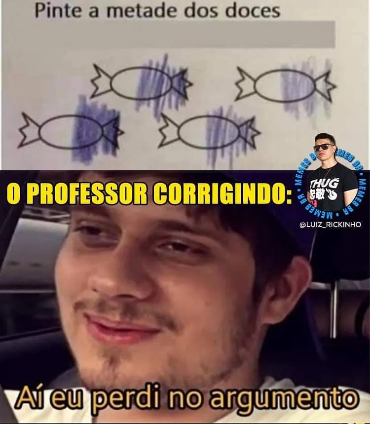 meme de professor corrigindo atividade com doces pintados e homem sorrindo com a legenda