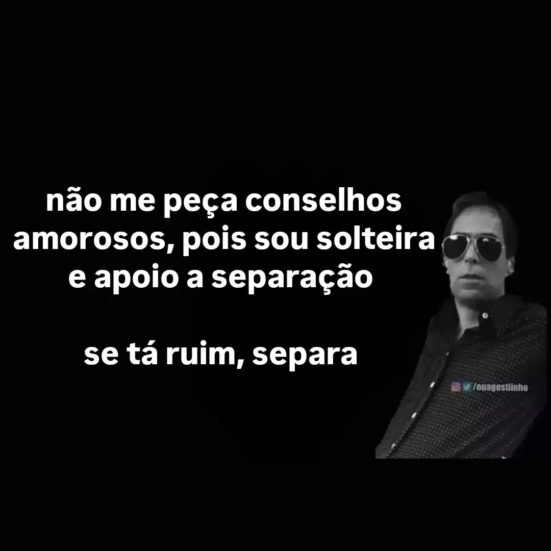 Meme de mulher de óculos escuros sobre solteira que apoia a separação.