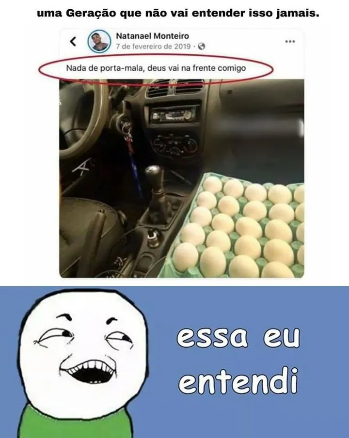 Meme do porta-mala de ovos na frente comigo com caixa de ovos no banco da frente do carro e bonequinho sorrindo.