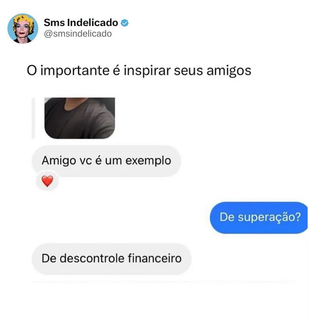 Meme de conversa em que um amigo é chamado de exemplo de descontrole financeiro