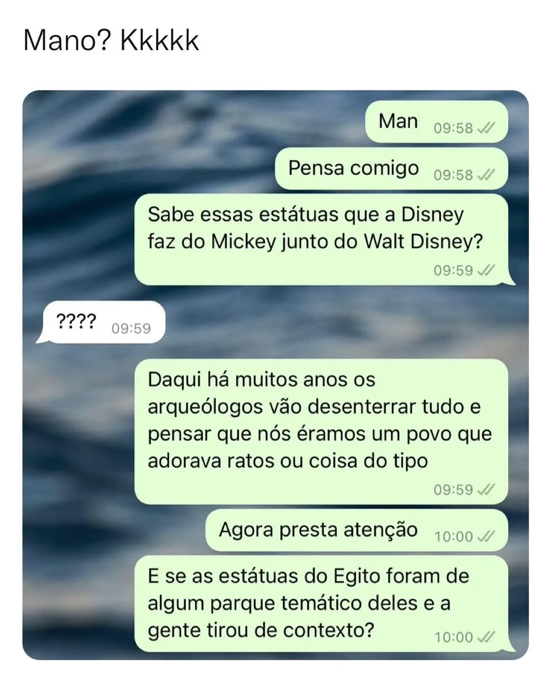 meme de conversa no celular com teoria sobre a estátua do Mickey no Egito e arqueólogos