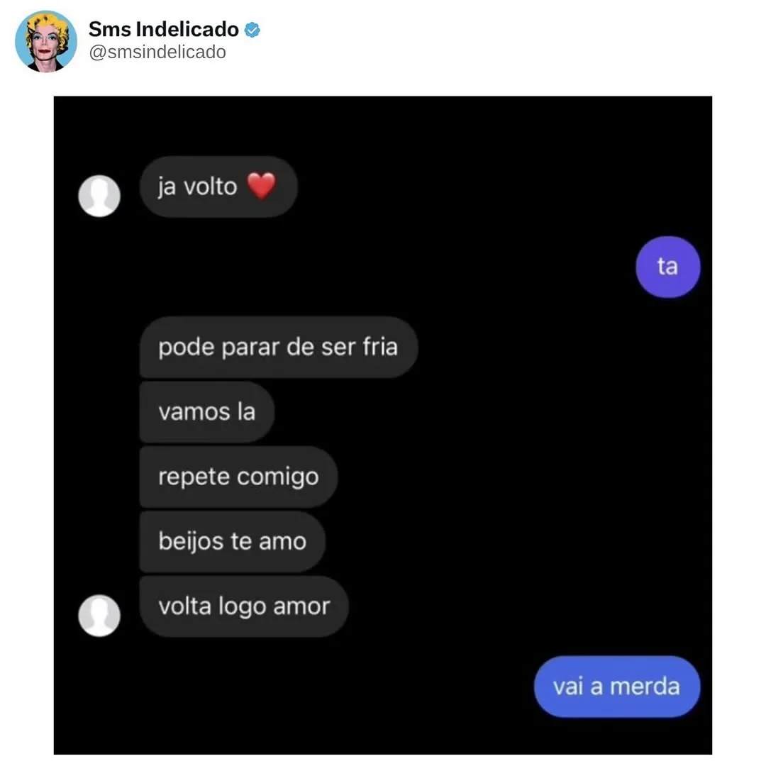 Meme de conversa com mensagens carinhosas que termina em “vai a merda”.