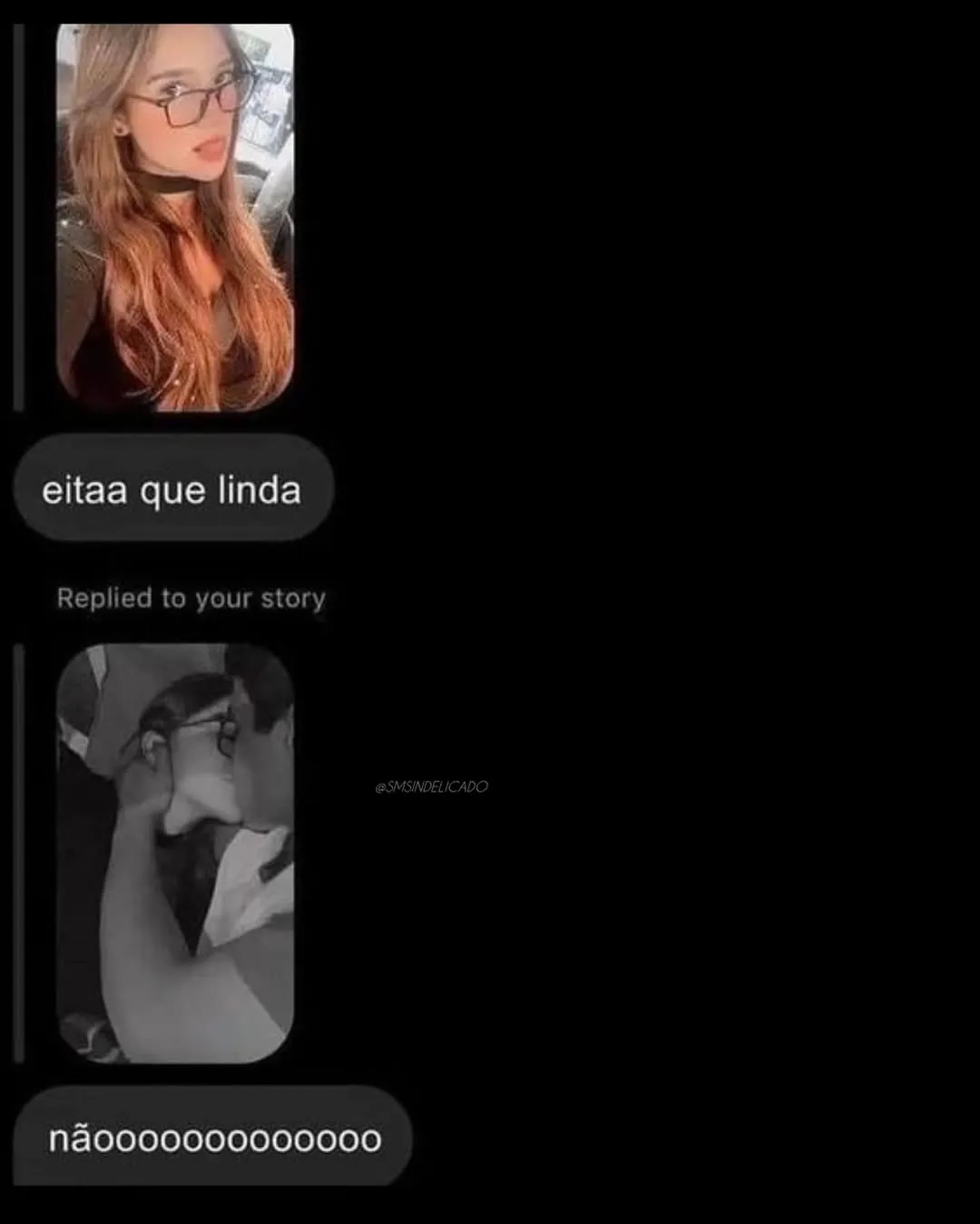 meme de resposta ao story com foto de garota e print dizendo eitaa que linda e nãooooooooooooooo