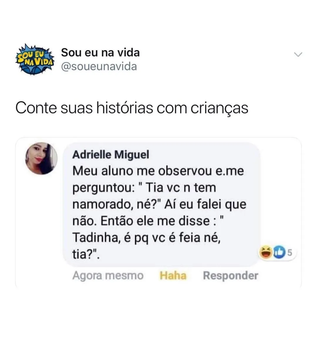 Meme de professora contando que aluno pergunta por que ela não tem namorado e a chama de feia.
