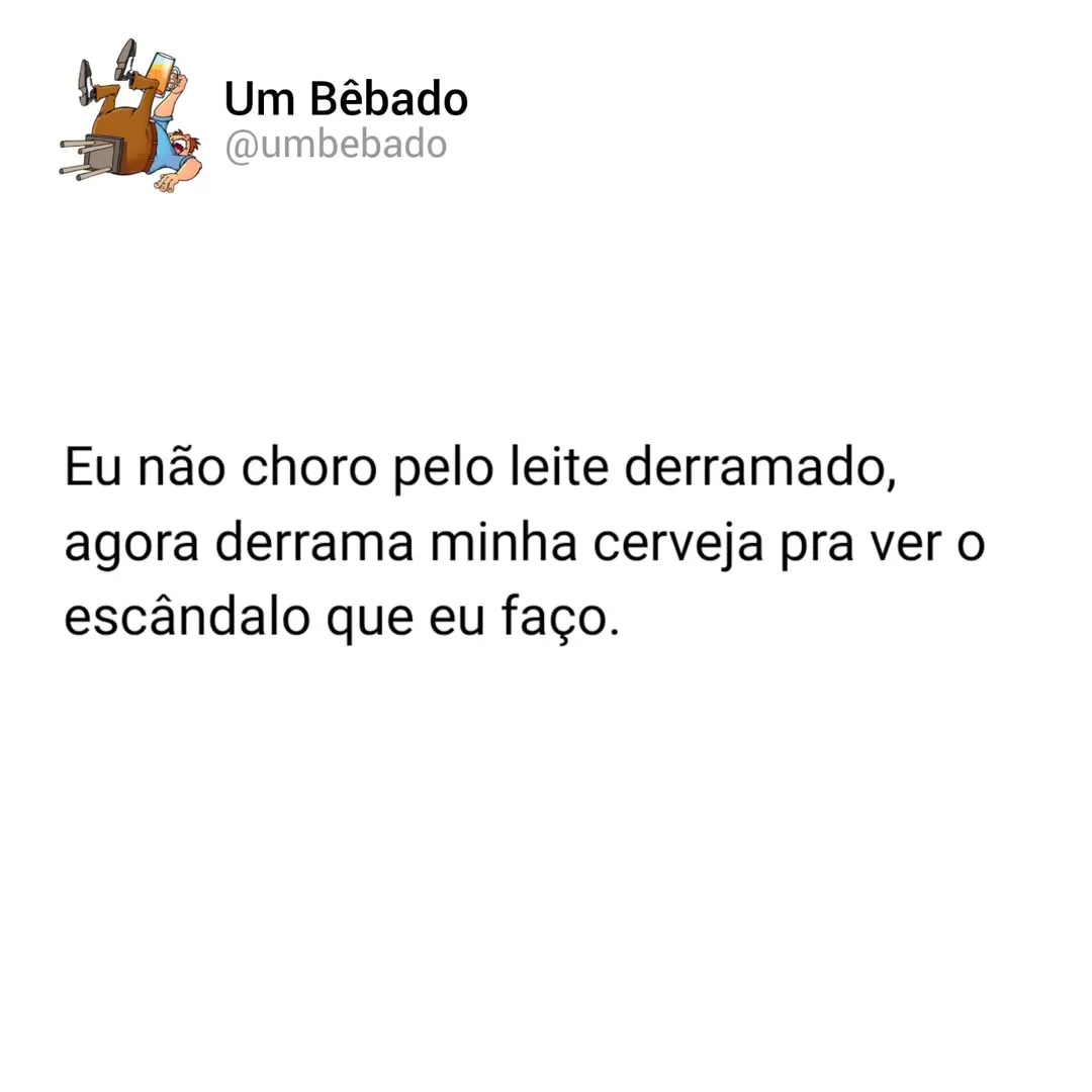 Meme de uma pessoa dizendo que fará escândalo ao derramarem sua cerveja.
