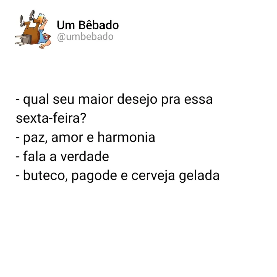 Meme de desejo de sexta-feira com cerveja gelada, buteco e pagode escrito em fundo branco.