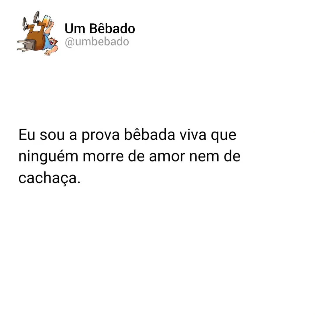 meme de prova bêbada viva com texto sobre amor e cachaça em fundo branco