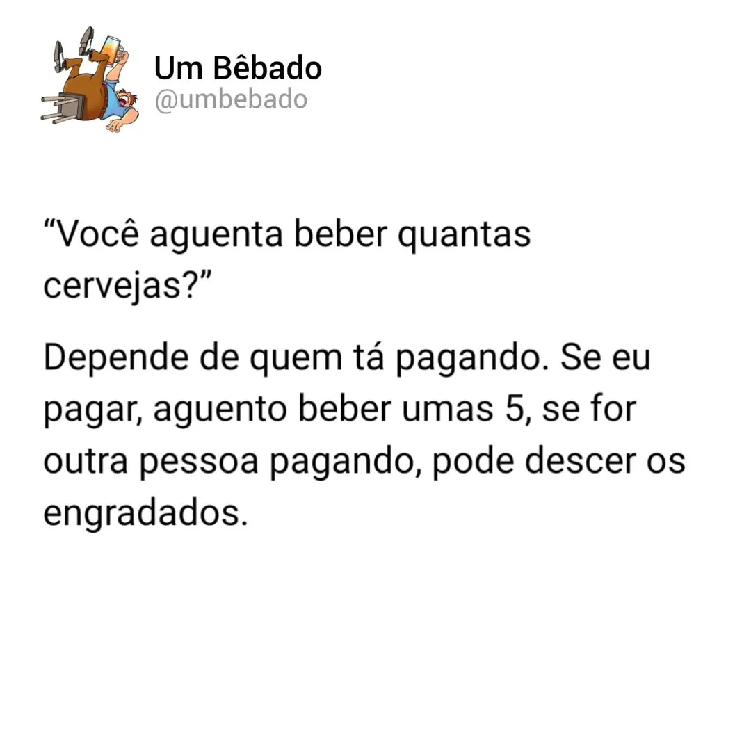 Meme de um homem perguntando quantas cervejas alguém aguenta beber, dependendo de quem paga