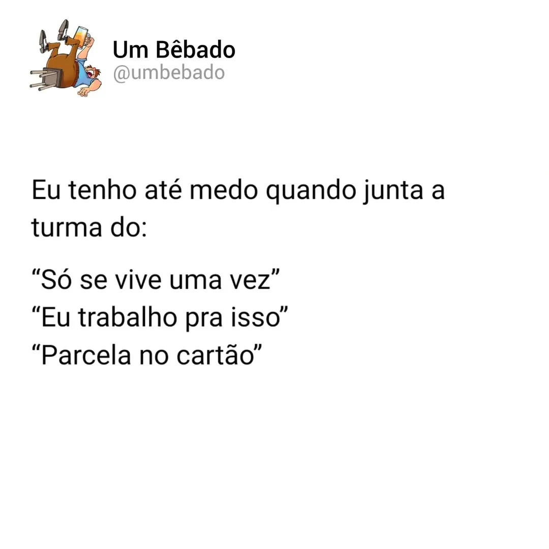 meme de turma do só se vive uma vez com texto sobre gastar e parcelar no cartão